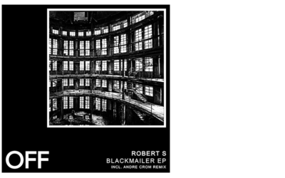 Robert S (PT) – Blackmailer EP (Incl. Andre Crom Remix)