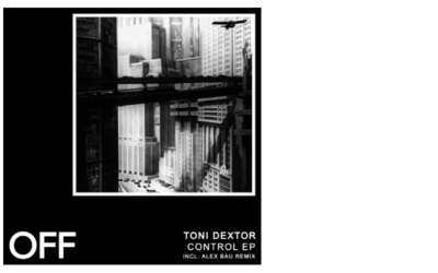 Toni Dextor – Control EP