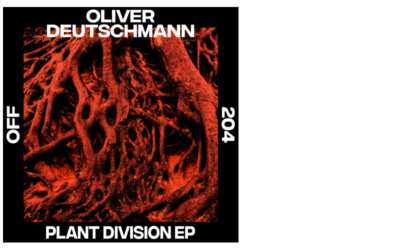 Oliver Deutschmann – Plant Division EP (Incl. Jamaica Suk & Opal Remixes)