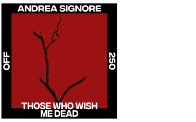 Andrea Signore – Those Who Wish Me Dead
