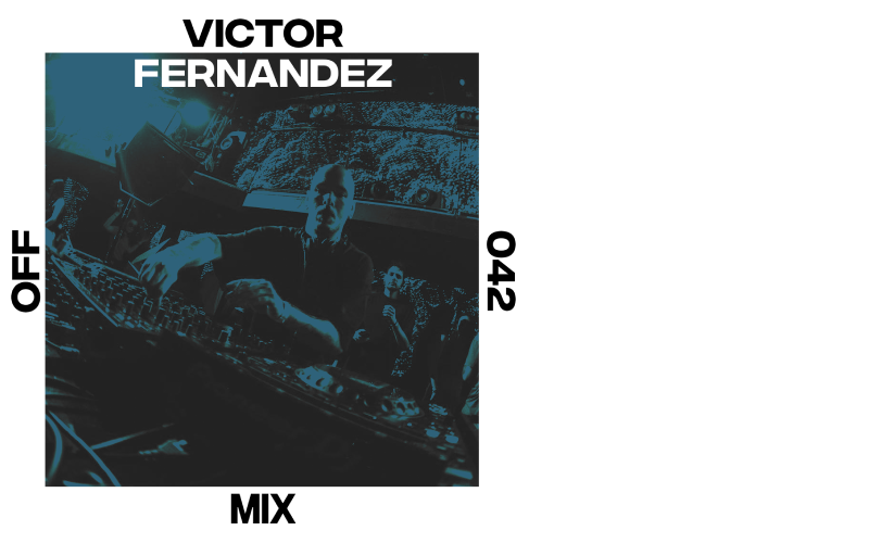 OFF Mix #42, by Victor Fernandez