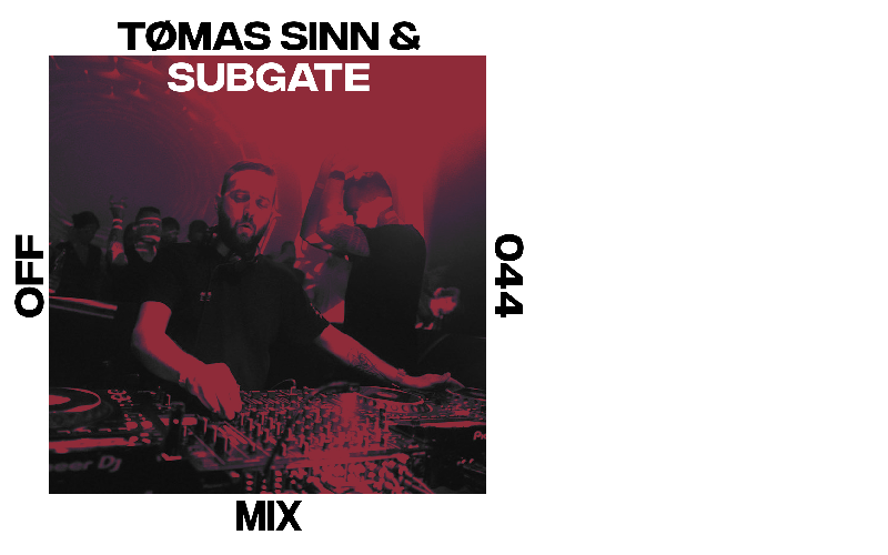 OFF Mix #44, by Tømas Sinn & Subgate