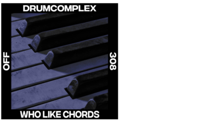Drumcomplex – Who Like Chords