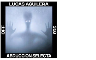 Lucas Aguilera – Abduccion Selecta