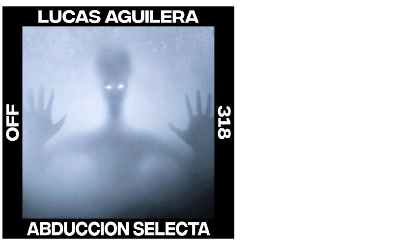 Lucas Aguilera – Abduccion Selecta